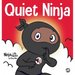 Quiet Ninja: A Children's Book About Learning How Stay Quiet and Calm in Quiet Settings