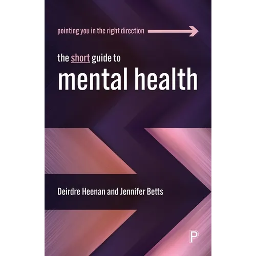 The Short Guide to Mental Health