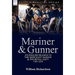 Mariner & Gunner: an English Seaman in the Merchant Marine & The Royal Navy, 1781-1819