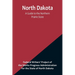 North Dakota: A Guide to the Northern Prairie State