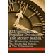 Extraordinary Popular Delusions, the Money Mania: The Mississippi Scheme, the South-Sea Bubble, & the Tulipomania