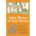 Indian Women of Early Mexico
