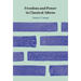 Freedom and Power in Classical Athens