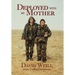 Deployed with my Mother