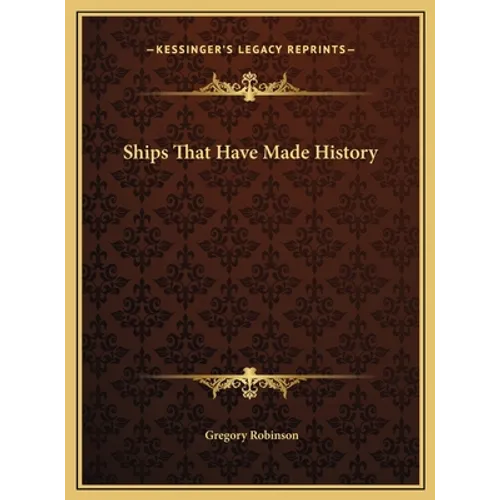 Ships That Have Made History