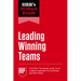 Hbr's 10 Must Reads on Leading Winning Teams (Featuring Tom Brady on the Art of Leading Teammates by Tom Brady and Nitin Nohria)