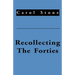 Recollecting the Forties