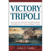 Victory in Tripoli: How America's War with the Barbary Pirates Established the U.S. Navy and Shaped a Nation