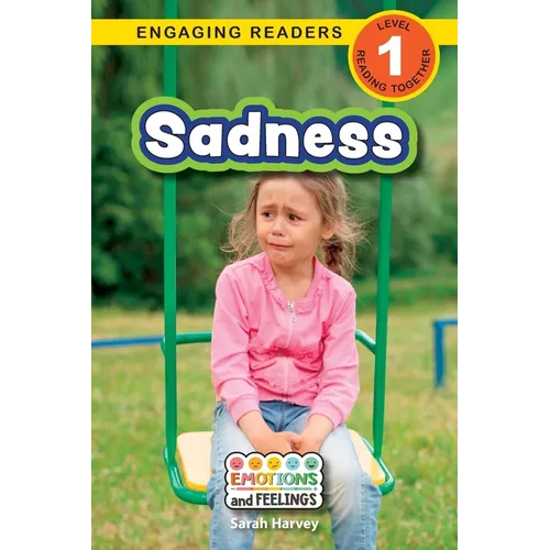 Sadness: Emotions and Feelings (Engaging Readers, Level 1)