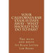 YOUR California BAR EXAM IS DAYS AWAY - What should you do to pass?: The nuts and bolts