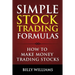 Simple Stock Trading Formulas: How to Make Money Trading Stocks