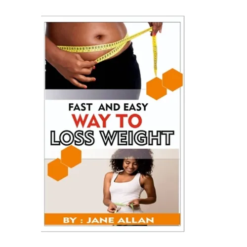 Fast and Easy Way To Lose Weight