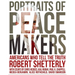 Portraits of Peacemakers: Americans Who Tell the Truth