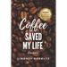 Coffee Saved My Life: A Memoir