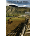 Beneath Blue Mesa: The Gunnison River Valley Before the Reservoir