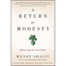 A Return to Modesty: Discovering the Lost Virtue