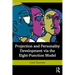 Projection and Personality Development Via the Eight-Function Model