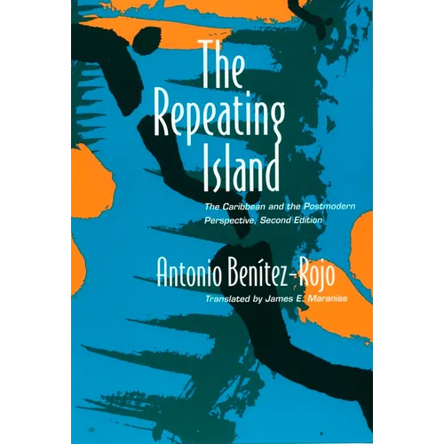 The Repeating Island: The Caribbean and the Postmodern Perspective