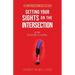 Setting Your Sights on the Intersection: 90-Day Devotional & Journal