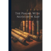 The Psalms, With Notes by W. Kay