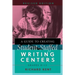 A Guide to Creating Student-Staffed Writing Centers, Grades 6-12, Revised Edition