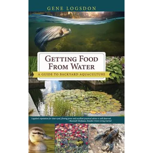Getting Food from Water: A Guide to Backyard Aquaculture