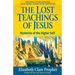 The Lost Teachings of Jesus: Mysteries of the Higher Self