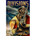 Divisions: A New History of Racism and Resistance in America's World War II Military