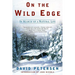 On the Wild Edge: In Search of a Natural Life