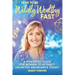 How To Be Wildly Wealthy FAST: A Powerful Guide For Women To Attract Unlimited Abundance Today!