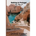 Retiring in Portugal- Yes Please!: Retiring Abroad: Portugal Edition for Adults Looking for a New Beginning