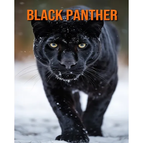 Black Panther: Amazing Photos and Fun Facts Book for kids