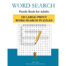 Word Search Puzzle Book For Adults: 120 Large-Print Word Search Puzzles to Exercise Your Brain With