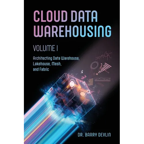 Cloud Data Warehousing Volume I