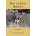 How The Earth Holds Us