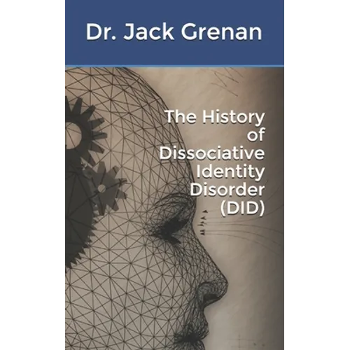 The History of Dissociative Identity Disorder (DID)