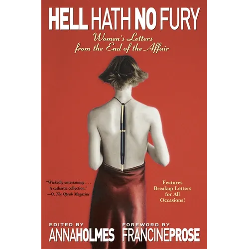 Hell Hath No Fury: Women's Letters from the End of the Affair