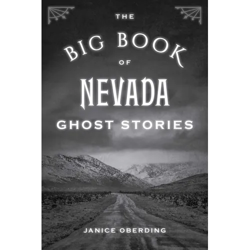 The Big Book of Nevada Ghost Stories