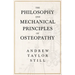 The Philosophy and Mechanical Principles of Osteopathy