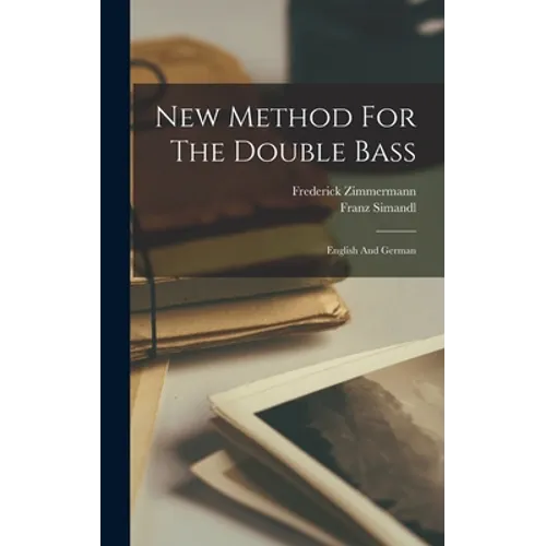 New Method For The Double Bass: English And German