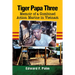 Tiger Papa Three: Memoir of a Combined Action Marine in Vietnam