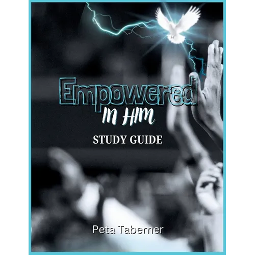 Empowered IN Him