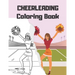 CHEERLEADING Coloring Book: cheerleader dancers gymnasts colouring for girls