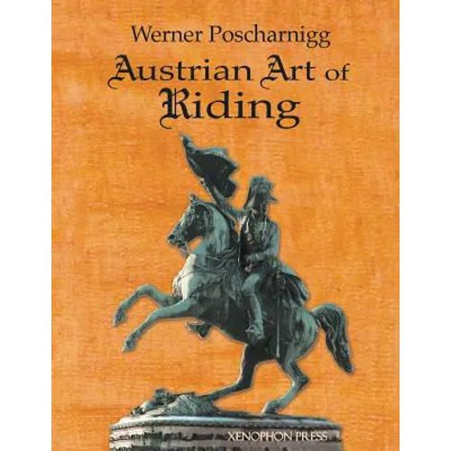 Austrian Art of Riding: Five Centuries
