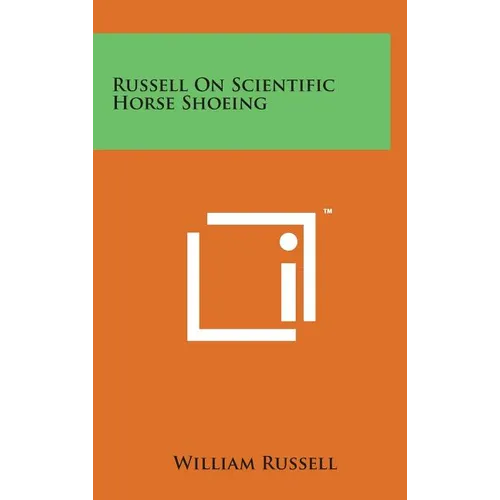 Russell on Scientific Horse Shoeing