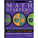 Math Starters: 5- to 10-Minute Activities Aligned with the Common Core Math Standards, Grades 6-12, 2nd Edition