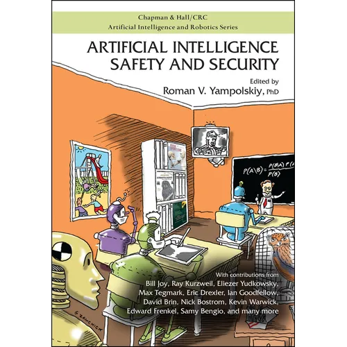 Artificial Intelligence Safety and Security