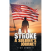 A Stroke A Soldier's Journey: My Story