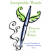 Acceptable Words: Prayers for the Writer