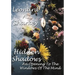 Hidden Shadows: An Opening to the Windows of The Mind